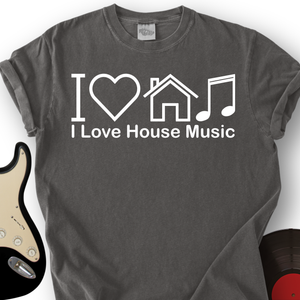 I Love House Music T-Shirt