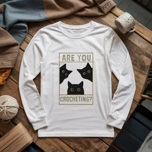 Are U Crocheting Long Sleeve T-shirt