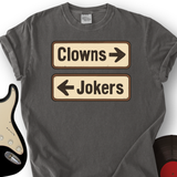Clowns or Jokers T-Shirt