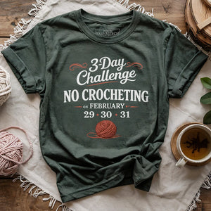 No Crocheting Challenge T-shirt