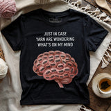 Yarn On My Mind T-shirt