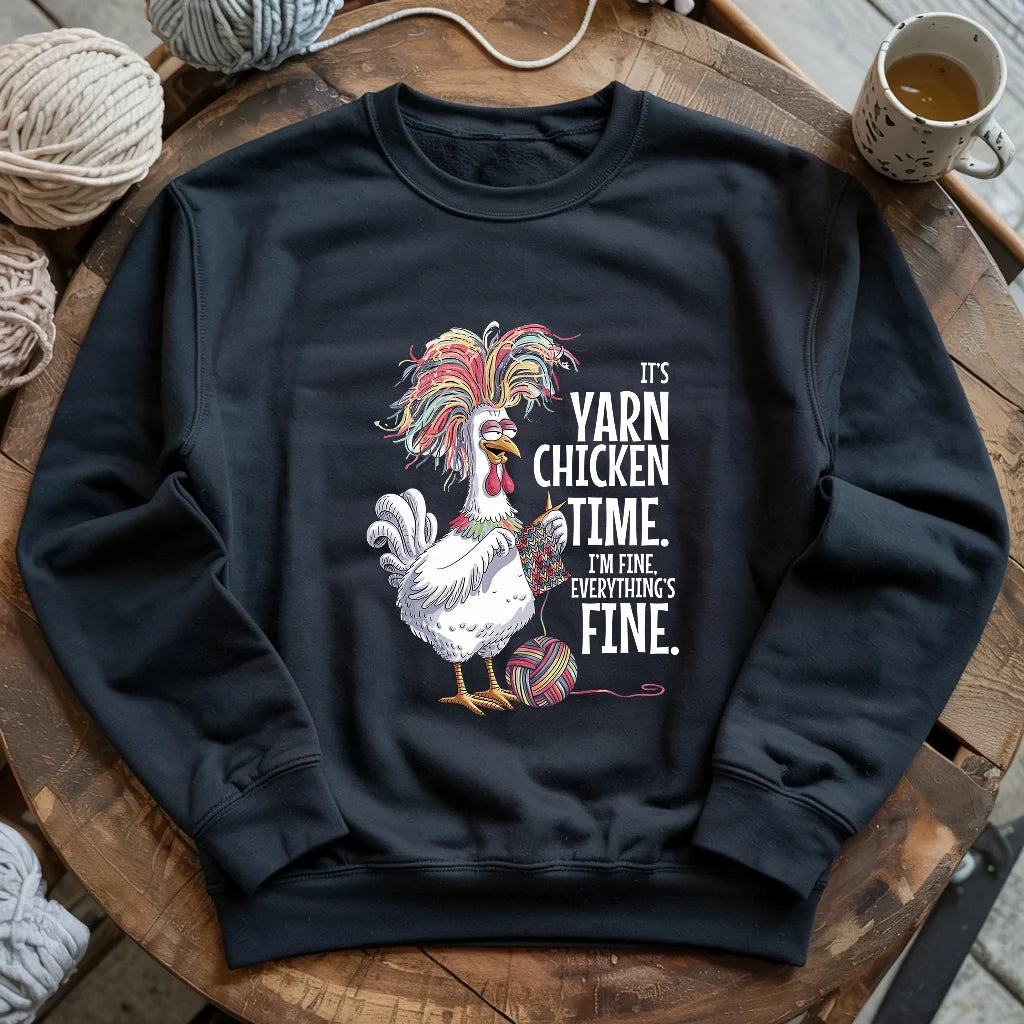 Yarn Chicken Time Sweatshirt