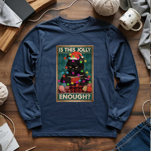 Is This Jolly Enough Long Sleeve T-shirt